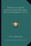 Through Great Britain and Ireland with Cromwell (1912)