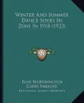 Winter and Summer Dance Series in Zuni in 1918 (1922)