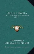 Hadis-I-Halila by Mohammed Chhaganbhai Momin — book cover