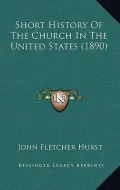 Short History of the Church in the United States (1890)