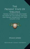 The Present State of Virginia