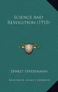 Science and Revolution (1910)