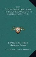 The Credit of Nations and the Trade Balance of the United States (1910)