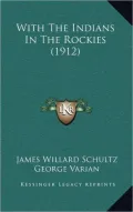 With the Indians in the Rockies (1912)