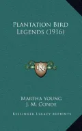 Plantation Bird Legends (1916)