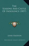 The Seasons and Castle of Indolence (1857)