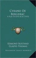 Cyrano de Bergerac: A Play in Five Acts (1919)