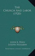 The Church and Labor (1920)