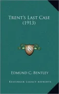 Trent's Last Case (1913)