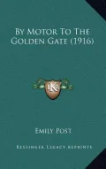 By Motor To The Golden Gate (1916)