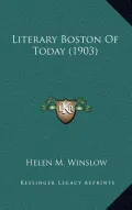 Literary Boston of Today (1903)