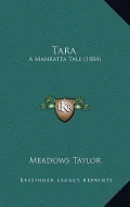 Tara: A Mahratta Tale (1884)