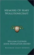 Memoirs of Mary Wollstonecraft