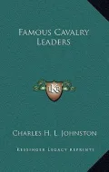 Famous Cavalry Leaders