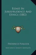 Essays in Jurisprudence and Ethics (1882)