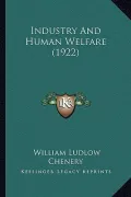 Industry and Human Welfare (1922)