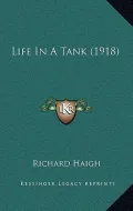 Life in a Tank (1918)
