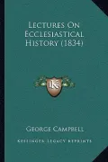 Lectures on Ecclesiastical History (1834)