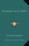 Probable Tales (1899)