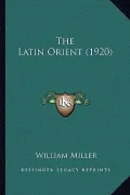 The Latin Orient (1920)