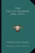 The Tale of Solomon Owl (1917)