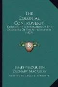 The Colonial Controversy