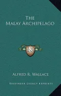 The Malay Archipelago