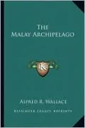 The Malay Archipelago