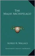 The Malay Archipelago