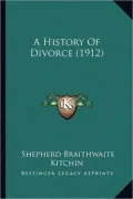 A History of Divorce (1912) a History of Divorce (1912)
