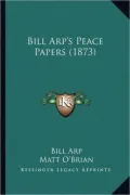 Bill Arp's Peace Papers (1873)