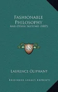 Fashionable Philosophy