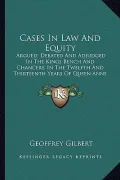 Cases in Law and Equity