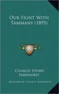 Our Fight with Tammany (1895)