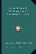 Shakespeare's Testamentary Language (1869)