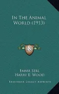 In the Animal World (1913)