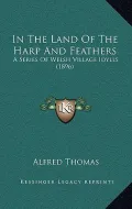 In the Land of the Harp and Feathers
