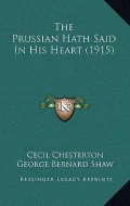 The Prussian Hath Said in His Heart (1915)