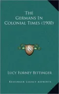 The Germans in Colonial Times (1900)