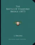 The Battle of Stamford Bridge (1877)