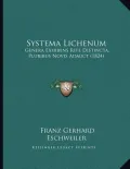 Systema Lichenum: Genera Exhibens Rite Distincta, Pluribus Novis Adauct (1824)