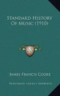 Standard History of Music (1910)