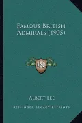 Famous British Admirals (1905)