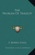 The Problem of Tragedy