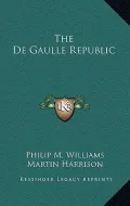The de Gaulle Republic
