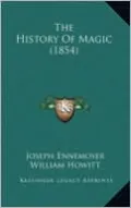 The History of Magic (1854)