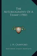 The Autobiography of a Tramp (1900)