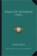 Trails of Yesterday (1921)