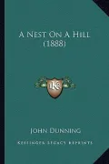 A Nest on a Hill (1888)