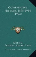 Comparative History, 1878-1914 (1922)